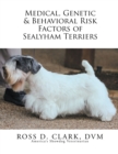 Medical, Genetic & Behavioral Risk Factors of Sealyham Terriers - eBook
