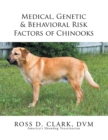 Medical, Genetic & Behavioral Risk Factors of Chinooks - eBook