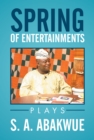 Spring of Entertainments : Plays - eBook