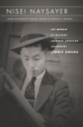 Nisei Naysayer : The Memoir of Militant Japanese American Journalist Jimmie Omura - eBook