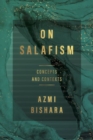 On Salafism : Concepts and Contexts - Book