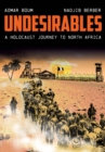 Undesirables : A Holocaust Journey to North Africa - Book