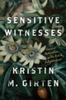 Sensitive Witnesses : Feminist Materialism in the British Enlightenment - Book