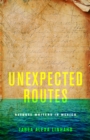 Unexpected Routes : Refugee Writers in Mexico - Book