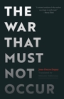 The War That Must Not Occur - Book