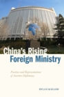 China's Rising Foreign Ministry : Practices and Representations of Assertive Diplomacy - Book