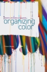 Organizing Color : Toward a Chromatics of the Social - eBook