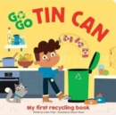 Go Go  Tin Can My First Recycling Book Go Go Eco - Book