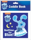 Nickelodeon Blue's Clues & You!: Bedtime for Blue! Cuddle Book - Book