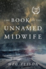The Book of the Unnamed Midwife - Book