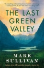 The Last Green Valley : A Novel - Book