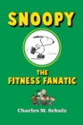 Snoopy the Fitness Fanatic - eBook