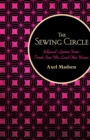 The Sewing Circle : Hollywood's Greatest Secret Female Stars Who Loved Other Women - Book