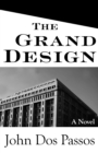 The Grand Design : A Novel - eBook