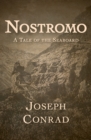 Nostromo : A Tale of the Seaboard - eBook