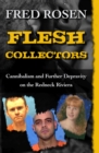 Flesh Collectors : Cannibalism and Further Depravity on the Redneck Riviera - Book