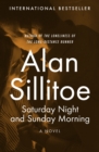 Saturday Night and Sunday Morning : A Novel - eBook
