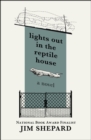 Lights Out in the Reptile House : A Novel - eBook