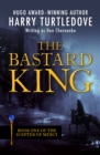 The Bastard King - eBook