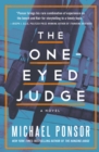 The One-Eyed Judge : A Novel - Book