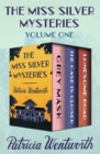 The Miss Silver Mysteries Volume One : Grey Mask, The Case Is Closed, and Lonesome Road - eBook