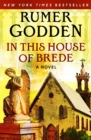 In This House of Brede : A Novel - eBook