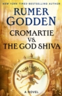 Cromartie vs. the God Shiva : A Novel - eBook