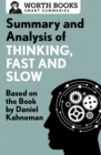 Summary and Analysis of Thinking, Fast and Slow : Based on the Book by Daniel Kahneman - eBook