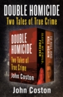 Double Homicide : Two Tales of True Crime - eBook