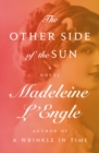 The Other Side of the Sun : A Novel - Book