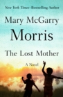 The Lost Mother : A Novel - eBook