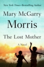 The Lost Mother : A Novel - Book