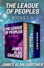 The League of Peoples Books 1-3 : Expendable, Commitment Hour, and Vigilant - eBook