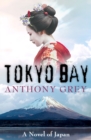 Tokyo Bay : A Novel of Japan - Book