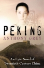 Peking : An Epic Novel of Twentieth-Century China - Book