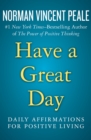 Have a Great Day : Daily Affirmations for Positive Living - Book