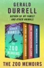 The Zoo Memoirs : A Zoo in My Luggage, The Whispering Land, and Menagerie Manor - eBook