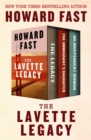 The Lavette Legacy : The Legacy, The Immigrant's Daughter, and An Independent Woman - eBook