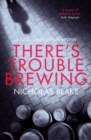 There's Trouble Brewing - eBook