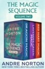 The Magic Sequence Volume Two : Dragon Magic, Lavender-Green Magic, and Red Hart Magic - eBook
