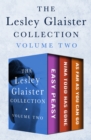 The Lesley Glaister Collection Volume Two : Easy Peasy, Nina Todd Has Gone, and As Far as You Can Go - eBook