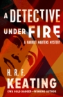 A Detective Under Fire - eBook