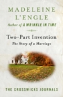 Two-Part Invention : The Story of a Marriage - Book