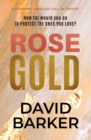 Rose Gold : A Gripping Thriller Full of Twists - eBook