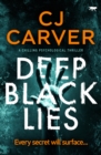 Deep Black Lies : A Chilling Psychological Thriller - eBook
