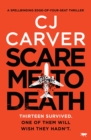 Scare Me to Death : A Spell-Binding Edge-of-Your-Seat Thriller - eBook