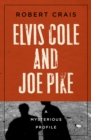 Elvis Cole and Joe Pike : A Mysterious Profile - eBook