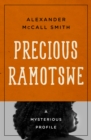 Precious Ramotswe : A Mysterious Profile - eBook