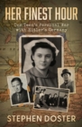 Her Finest Hour : One Teen's Personal War with Hitler's Germany - Book