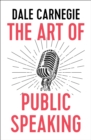 The Art of Public Speaking - eBook